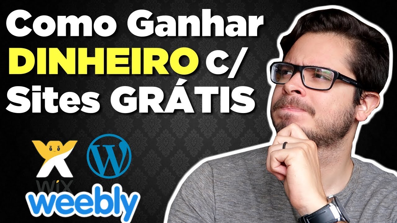 Como Ganhar Dinheiro Online com Sites Gratuitos! (A verdade sobre Wix, Weebly e WordPress)