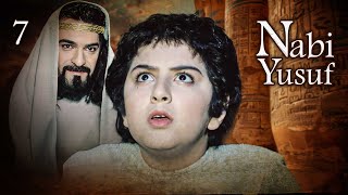 Kisah Nabi Yusuf AS | Episode 7 | Bahasa Indonesia