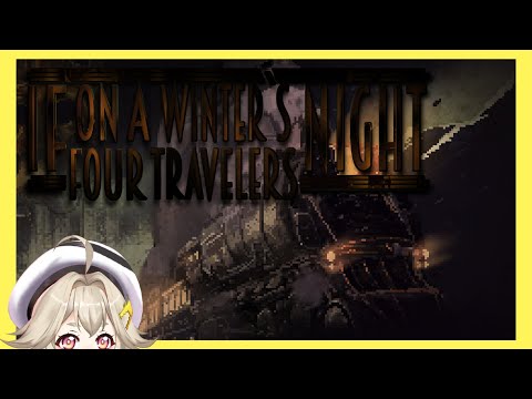 🔺【If On A Winter's Night, Four Travelers】🎮 เรา 4 คน งานหน้ากาก รถไฟ
