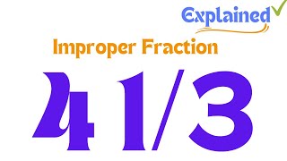 Write the Mixed Number 4 as an Improper Fraction