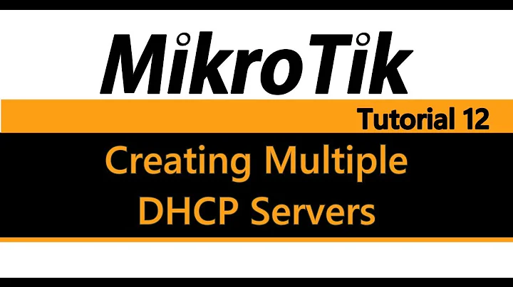 MikroTik Tutorial 12 - Creating Multiple DHCP Servers