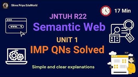 Semantic Web Unit 1 Made Easy | Simple Explanation for Exams | JNTUH R22 | 4th year 1st SEM