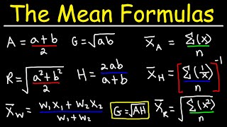 Arithmetic Mean, Geometric Mean, Weighted Mean, Harmonic Mean, Root Mean Square Formula - Statistics