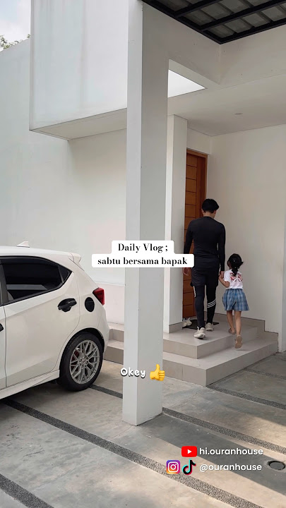 Daily Vlog ; sabtu bersama bapak