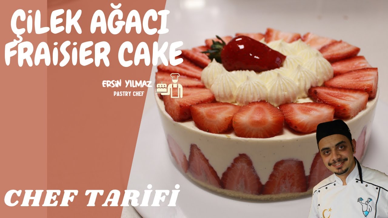 Çilek Ağacı  / Fraisier Cake ( Chef Tarifi )
