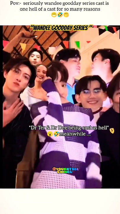 What kdrama👀 happening between wandee goodday series cast🤭🤣#greatinn #wandeegoodday#blseries #shorts