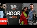 Hoor lyrical song  hindi medium  irrfan khan  saba qamar  atif aslam  sachin jigar