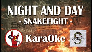 Video voorbeeld van "Night and Day - Snakefight Karaoke"