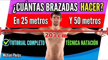 ¿Cuántas brazadas hay que dar para nadar 25 m?