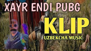 🔺XAYR ENDI PUBG UZBEKCHA KLIP🔻 TASIRLI MUSIQA🥹 |