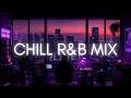 Late Night Work 🌙 Chill R&B Mix | Late Night Vibes, Relaxing Soul, Coding & Sleep Music