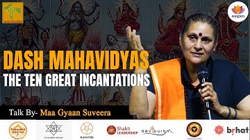 Dasa Mahavidyas: The Ten Great Incantations - Maa Gyaan Suveera |#sangamtalks