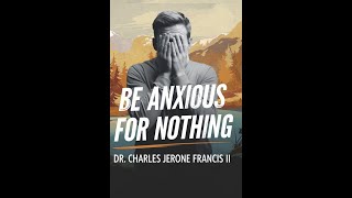 "Be Anxious For Nothing Book Trailer"