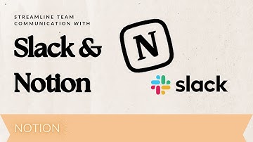 Integrate Notion with Slack | Effortlessly Connect Slack to Notion