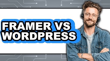 Framer vs WordPress - 2025 Comparison
