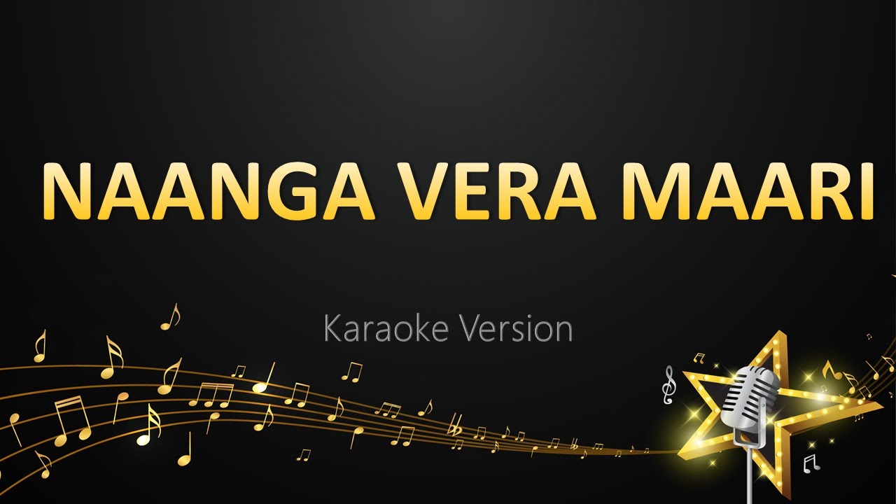 Naanga Vera Maari   Yuvan Shankar Raja Karaoke Version