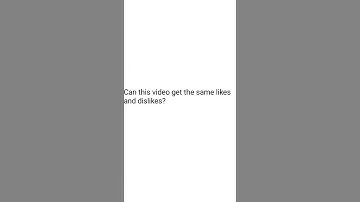 Can this video get the same likes as dislikes?