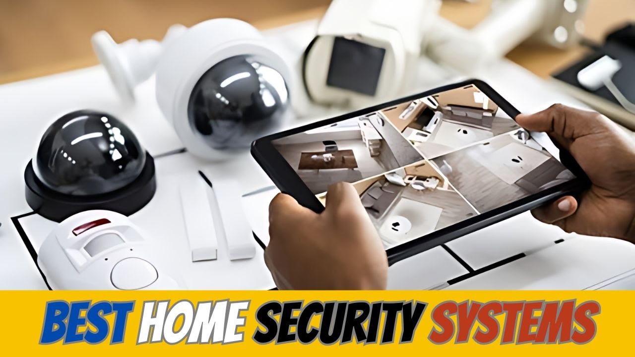 The 4 Best Home Security Systems of 2024