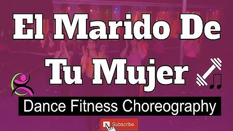 Thumbnail of El Marido De Tu Mujer - Dance Fitness Choreography