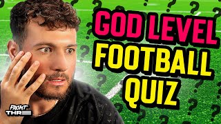 He got HUMBLED in the HARDEST FOOTBALL QUIZ 🔥*150% ball knowledge*