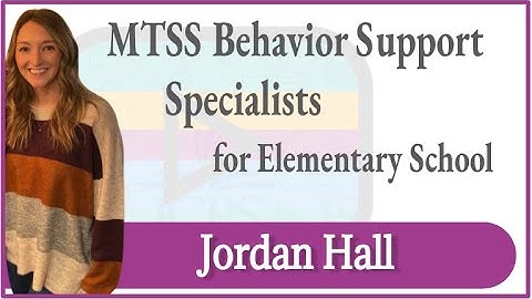 MTSS Behavior Support Specialists for Elementary School