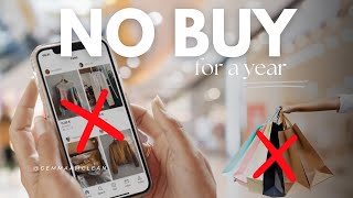 Why I'm Quitting Shopping For An Entire Year | My Nobuy Year