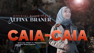 Alfina Braner - Caia Caia | Cipt: Alkawi | Official Music Video | LAGU MINANG TERBARU 2023