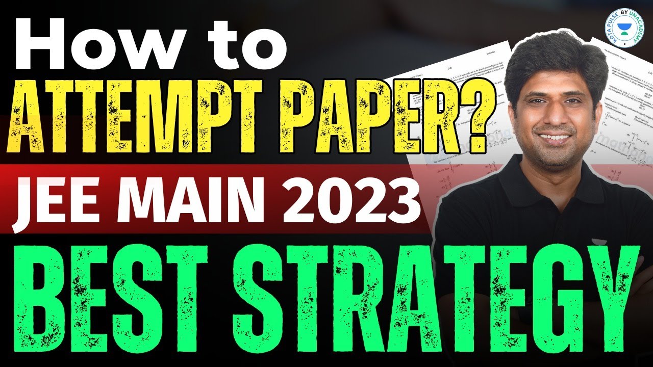 How to attempt JEE main paper| JEE main 2023 | Strategy | MB SIR | Kota ...