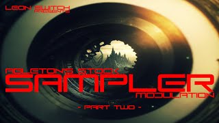 Leon Switch presents Ableton Sampler - Part 2 - Modulation