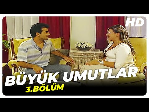 Büyük Umutlar - 3.Bölüm