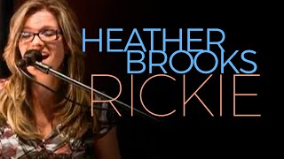 Heather Brooks Solo - Rickie