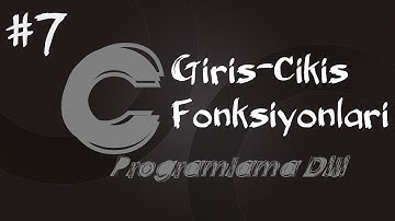C Programlama Dersleri 7 -  Standard giriş çıkış fonksiyonları