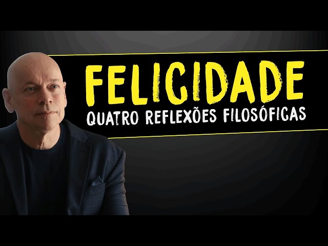 4 passos para buscar a felicidade | Leandro Karnal class=