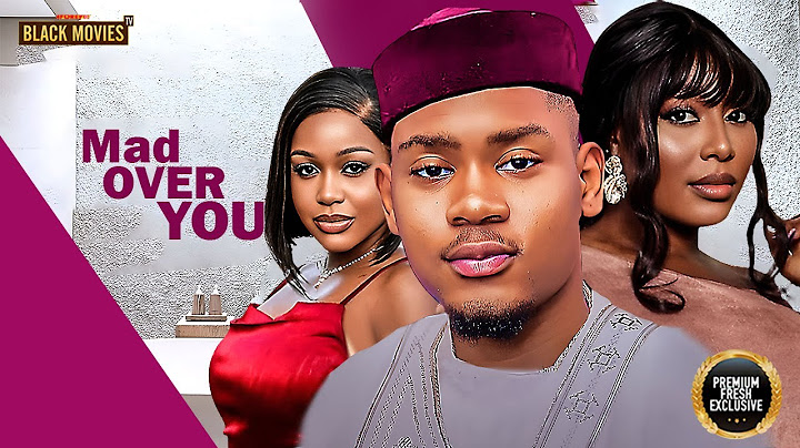 MAD OVER YOU (CLINTON JOSHUA, PEARL WATT, UCHE MONTANA ) Latest Nigerian Movie 2025
