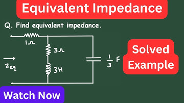 Equivalent Impedance Example | Electrical Engineering