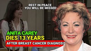 Anita Carey dies 13 years After Breast Cancer Diagnosis - Celebrity News