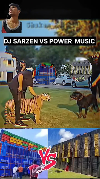 DJ SARZEN VS POWER MUSIC tiger vsdog #dj #djviral #djsarzen #powermusic#tiger #dog #bass #box