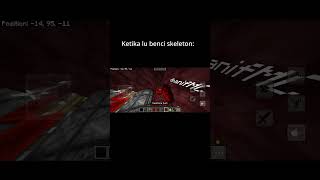 ketika lu udh muak sma skeleton wkwkwk