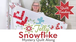 Jelly Snowflake Christmas in July Mystery Quilt Sew Along | Finishing Reveal | Fat Quarter Shop
