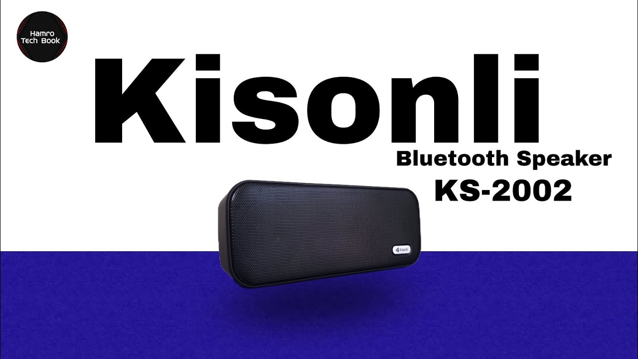 Kisonli KS-2002 Bluetooth Speaker |Budget-Friendly Wireless Speaker 
