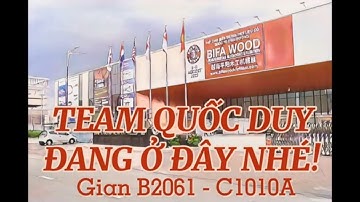 QUỐC DUY CÓ GÌ MÀ "HOT" RẦN RẦN Ở BÌNH DƯƠNG HÔM NAY? BIFA WOOD 2022