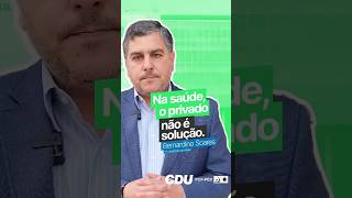 O Privado na saúde não é uma solução!