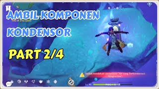 Genshin Impact | Ambil 4 Komponen Kondensor part 2/4