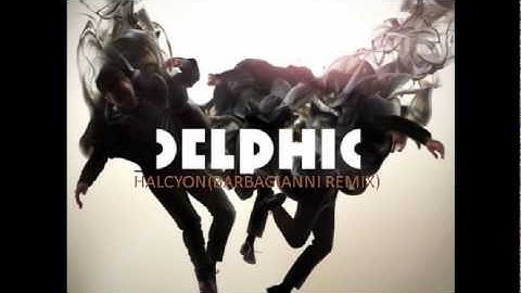 Delphic - Halcyon (Barbagianni remix)