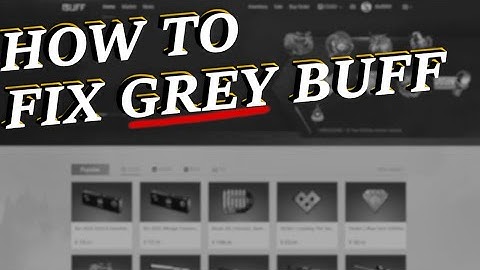 Why is Buff.163 GREY today? And how to fix it!