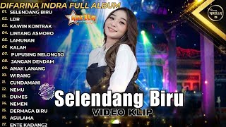 Om. Adella Difarina Indra Full Album Terbaru Selendang Biru - LDR