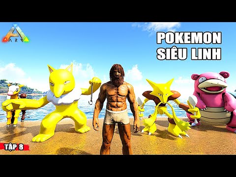 ARK nhưng TÔI ĐI BẮT POKEMON HỆ SIÊU LINH