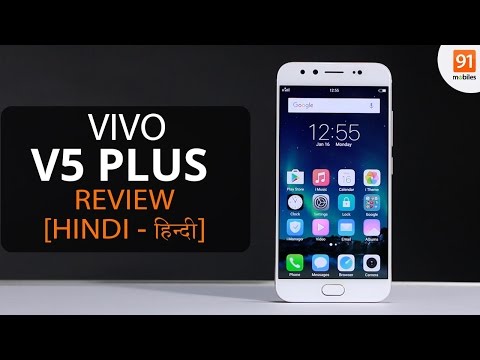Vivo V5 Plus Review: Should you buy it in India?Hindi हिन्दी