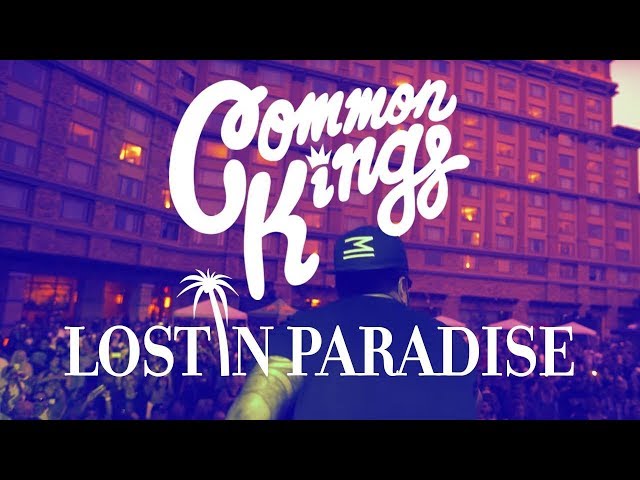Common Kings - Lost in Paradise