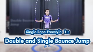 Single Rope Freestyle 个人花式1️⃣️ : Double and Single Bounce Jump